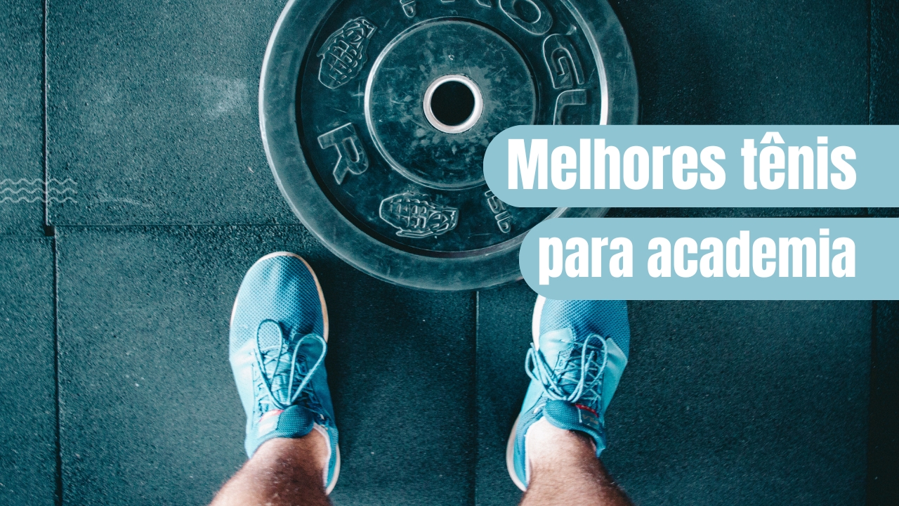 Melhores tênis para academia