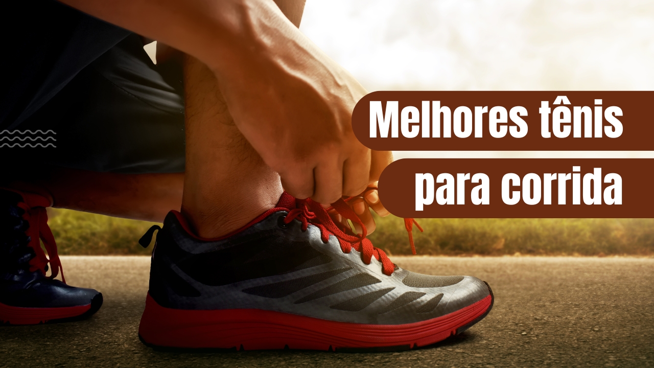 Melhores tênis para corrida