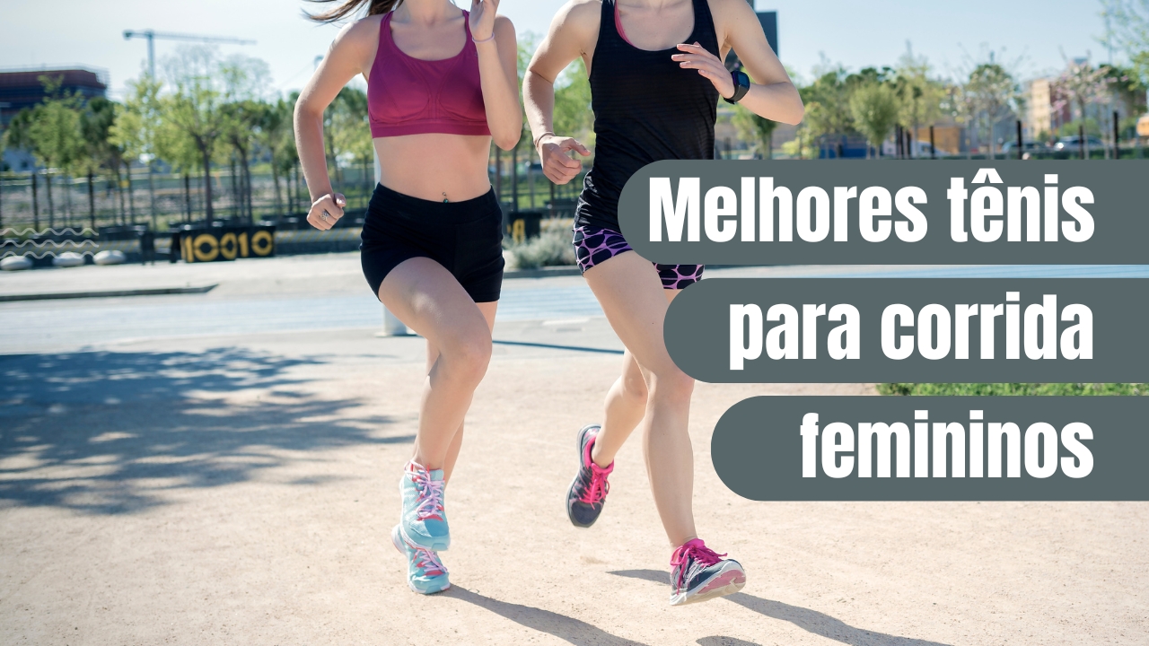Tenis corrida feminino sales melhores