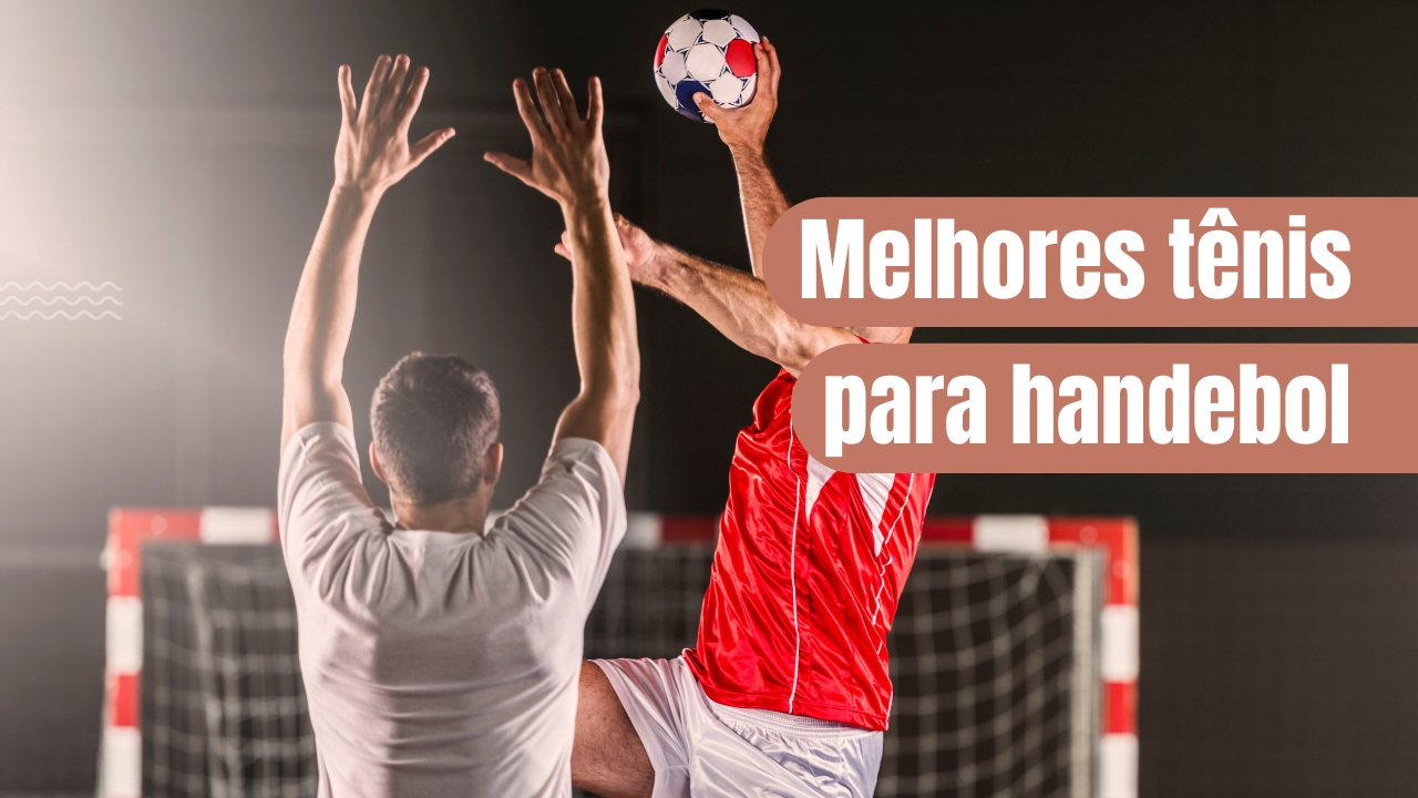 Melhores tênis para handebol